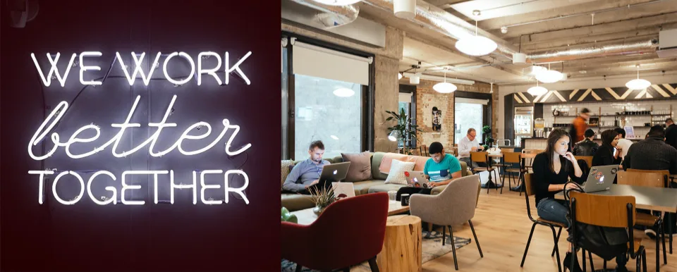 A neon sign reading 'We work better together' beside a photo of a busy, collaborative coworking space